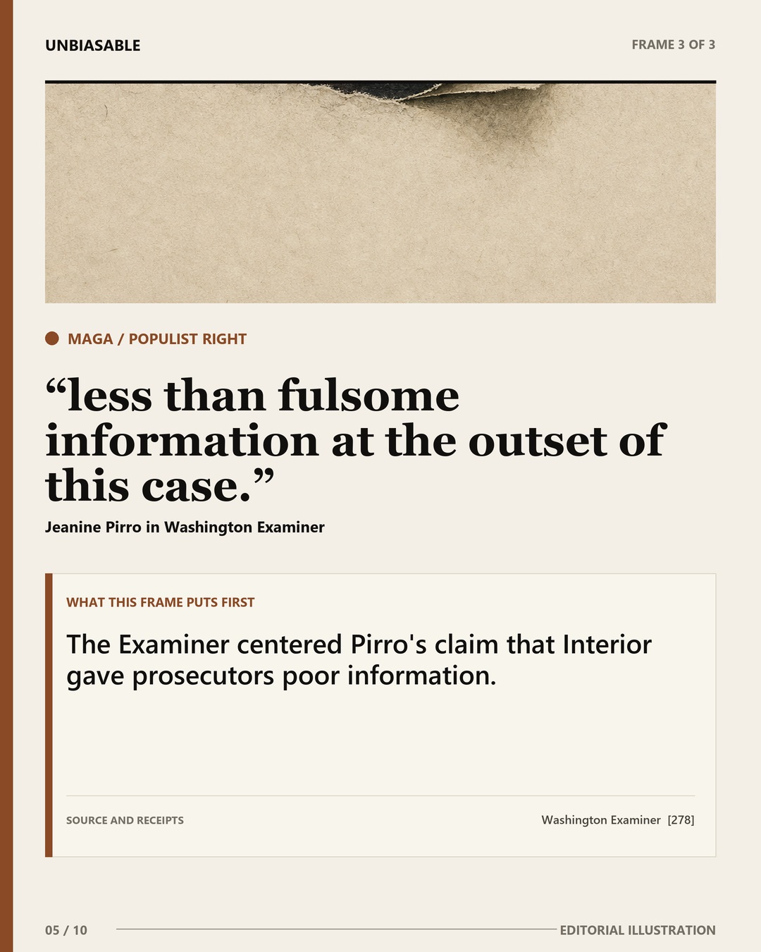 MAGA / Populist Right frame: less than fulsome information at the outset of this case. The Examiner centered Pirro's claim that Interior gave prosecutors poor information.